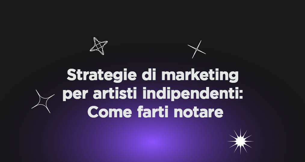 Strategie per artisti indipendenti